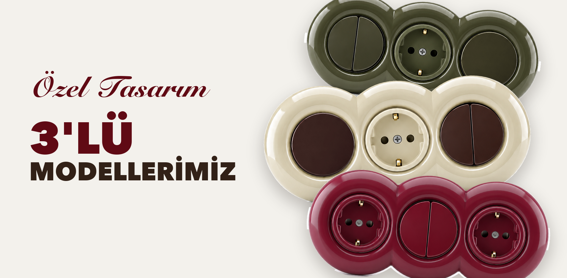 3'lü Modellerimiz